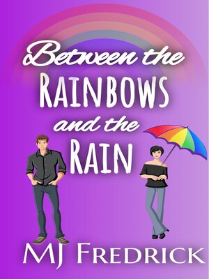 cover image of Between the Rainbows and the Rain